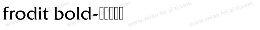 frodit bold字体转换